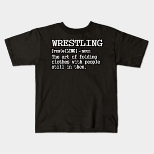 Wrestling Definition Funny Wrestling Sport Lovers Kids T-Shirt